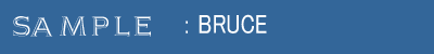 BRUCE